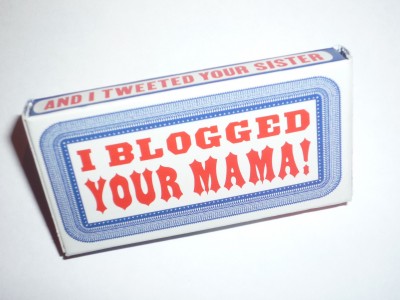 I Blogged Your Mama! gum packet